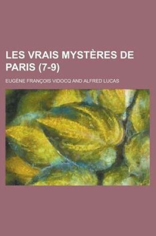 Cover of Les Vrais Mysteres de Paris (7-9)