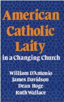 Book cover for American Catholic Laity in a Changing Church