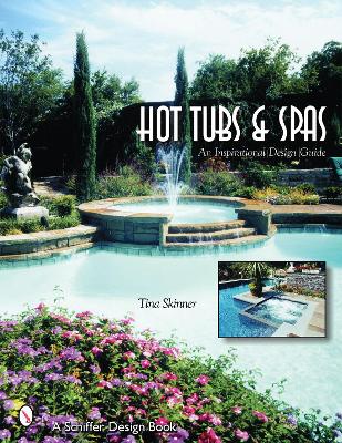 Book cover for Hot Tubs and Spas: An Inspirational Design Guide