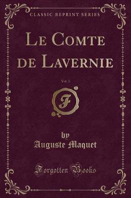 Book cover for Le Comte de Lavernie, Vol. 3 (Classic Reprint)