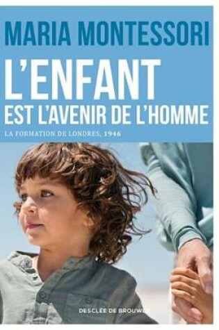 Cover of L'Enfant Est L'Avenir de L'Homme