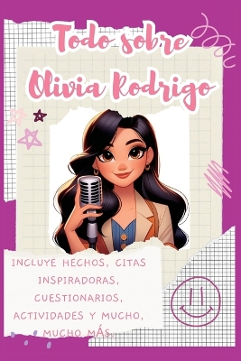 Book cover for Todo sobre Olivia Rodrigo