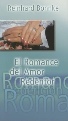 Book cover for El Romance del Amor Redentor / The Romance of Redeeming Love