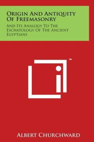 Cover of Origin And Antiquity Of Freemasonry