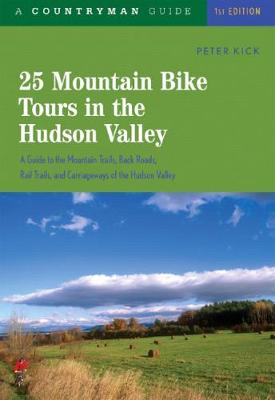 Cover of 25 Mountain Bike Tours in the Hudson Valley