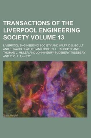 Cover of Transactions of the Liverpool Engineering Society Volume 13