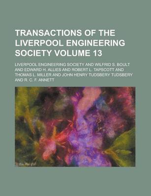 Book cover for Transactions of the Liverpool Engineering Society Volume 13