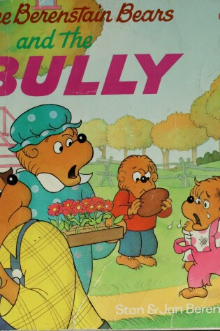 Cover of Berenstain Bears and the Bully