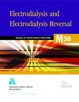 Cover of M38 Electrodialysis and Electrodialysis Reversal