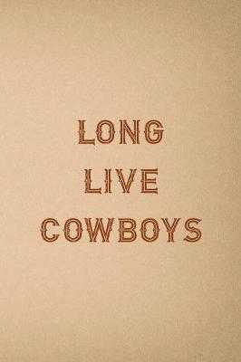 Book cover for Long Live Cowboys