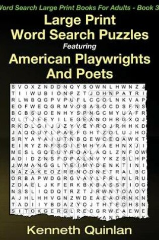 Cover of Large Print Word Search Puzzles Featuring American Playwrights And Poets