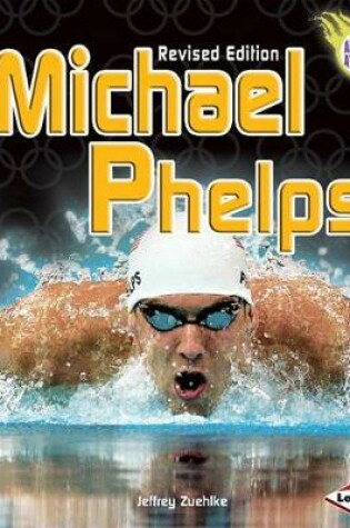 Cover of Michael Phelps (Revised Edition)