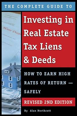 Book cover for The Complete Guide to Investing in Real Estate Tax Liens & Deeds
