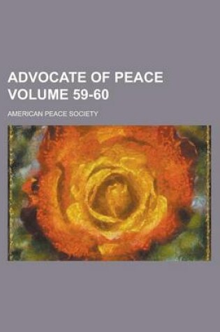 Cover of Advocate of Peace Volume 59-60