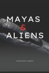 Book cover for Mayas & Aliens