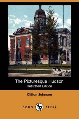 Book cover for The Picturesque Hudson (Illustrated Edition) (Dodo Press)