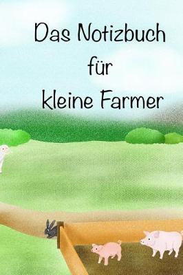 Book cover for Das Notizbuch f r kleine Farmer