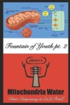 Book cover for Mitochondria Water