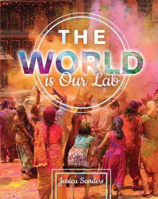 Book cover for The World is Our Lab: An Introduction to Sociology