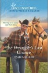 Book cover for The Wrangler's Last Chance