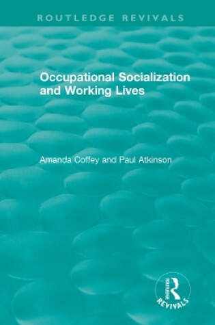 Cover of Occupational Socialization and Working Lives (1994)