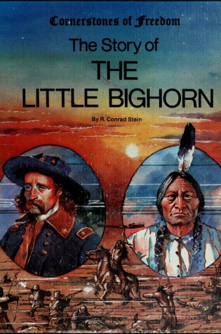 Cover of The Story of the Little Bighorn