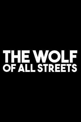 Book cover for The Wolf of All Streets