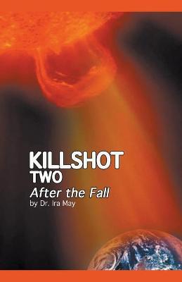 Book cover for Killshot Two - After the Fall