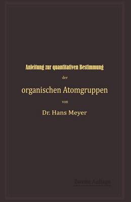 Book cover for Anleitung zur quantitativen Bestimmung der organischen Atomgruppen