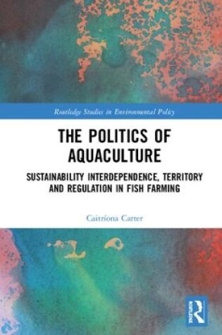 Cover of The Politics of Aquaculture