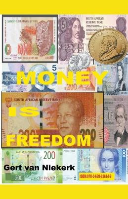 Cover of Money IS Freedom