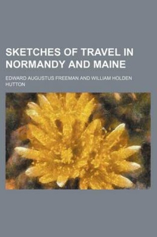 Cover of Sketches of Travel in Normandy and Maine
