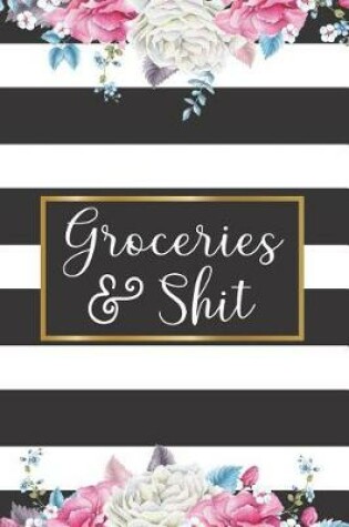 Cover of Groceries & Shit