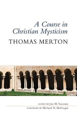 Book cover for A Course in Christian Mysticism