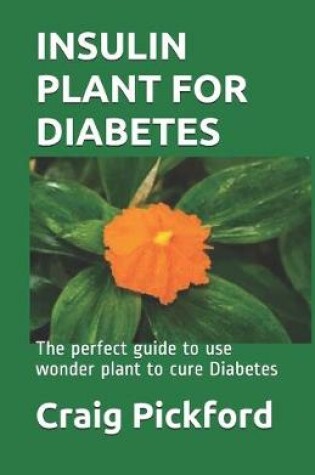 Cover of Insulin Plant for Diabetes