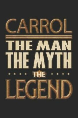 Cover of Carrol The Man The Myth The Legend