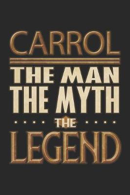 Book cover for Carrol The Man The Myth The Legend