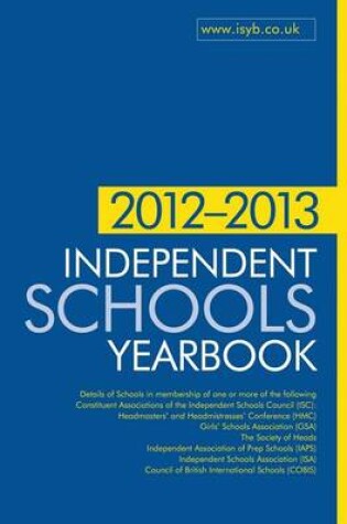 Cover of Independent Schools Yearbook 2012-2013