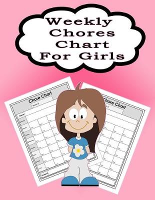 Book cover for Weekly Chores Chart for Girls