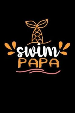 Cover of Swim Papa