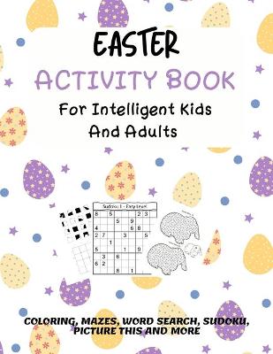 Book cover for Easter Activity Book For Intelligent Kids And Adults