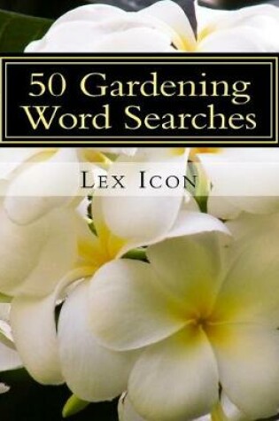 Cover of 50 Gardening Word Searches