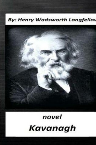 Cover of Kavanagh.Novel by Henry Wadsworth Longfellow (World's Classics)