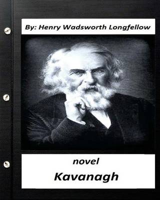 Book cover for Kavanagh.Novel by Henry Wadsworth Longfellow (World's Classics)