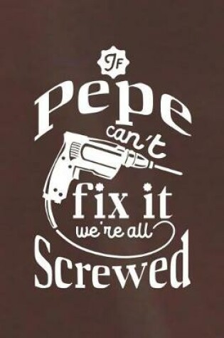 Cover of If Pepe Can't Fix It We're All Screwed