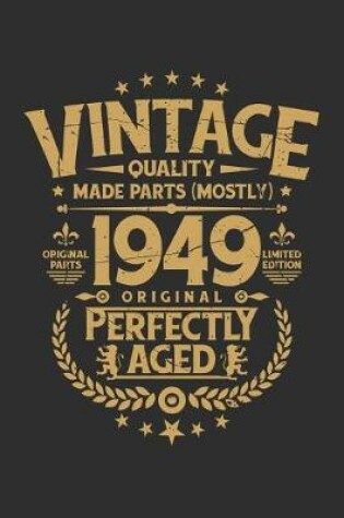 Cover of Vintage Quality Made Parts (Mostly) 1949 Original Perfectly Aged Original Parts Limited Edition