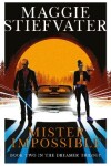 Book cover for Mister Impossible (Dreamer Trilogy #2)