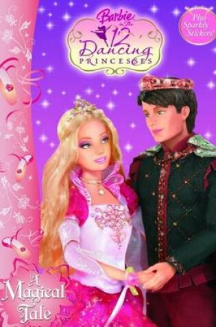 Cover of Barbie in the 12 Dancing Princesses Magical Tale