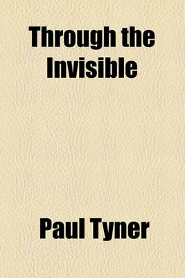 Book cover for Through the Invisible