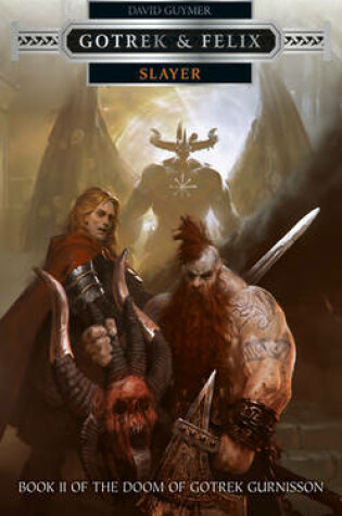 Cover of Slayer - Gotrek & Felix